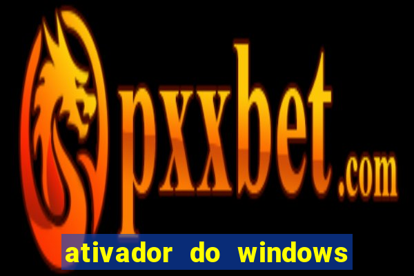 ativador do windows 7 ultimate